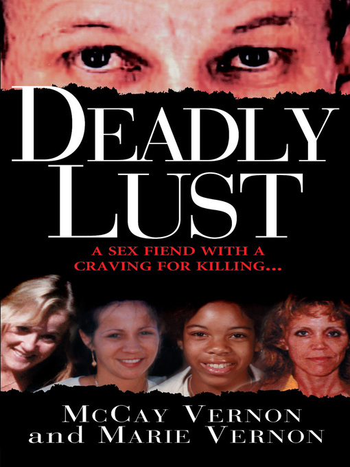 Title details for Deadly Lust by McCay Vernon - Available